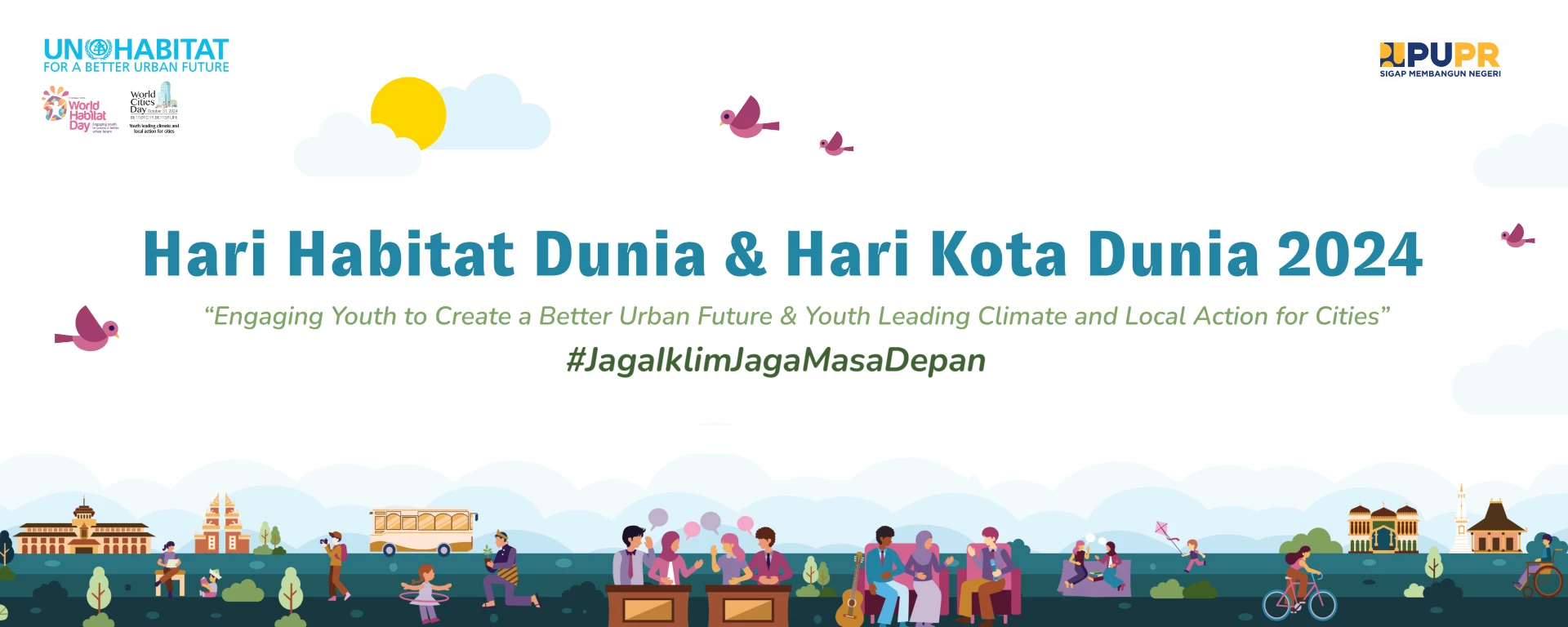 Peringatan Hari Habitat Dunia - Hari Kota Dunia Tahun 2024 Mengusung Tema Jaga Iklim Jaga Masa Depan